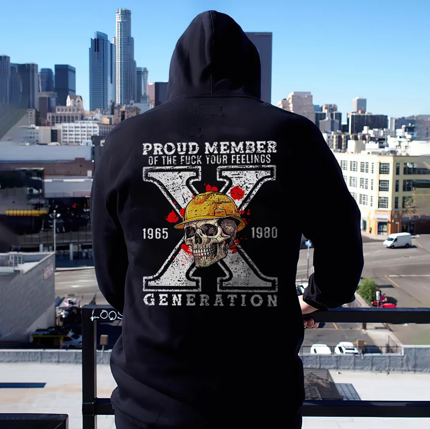Proud Member of the Fuck Your Feelings X Generation Hoodie - Devcarry