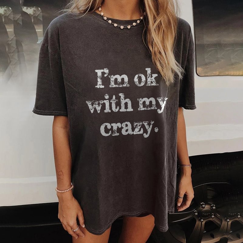 Minnieskull I‘m Ok With My Crazy Letters T-shirt - Minnieskull