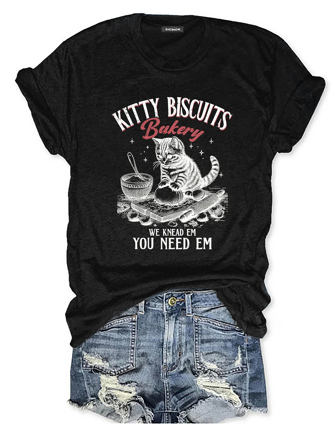 Kitty Biscuits We Knead Em You Need Em T-shirt