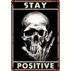 Stay Positive - Vintage Metal Signs(12*16Inch) - Warning
