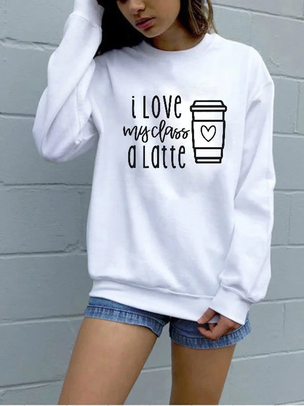 I Love MY Class A Latte Floral Round Neck Long Sleeves Sweatshirt