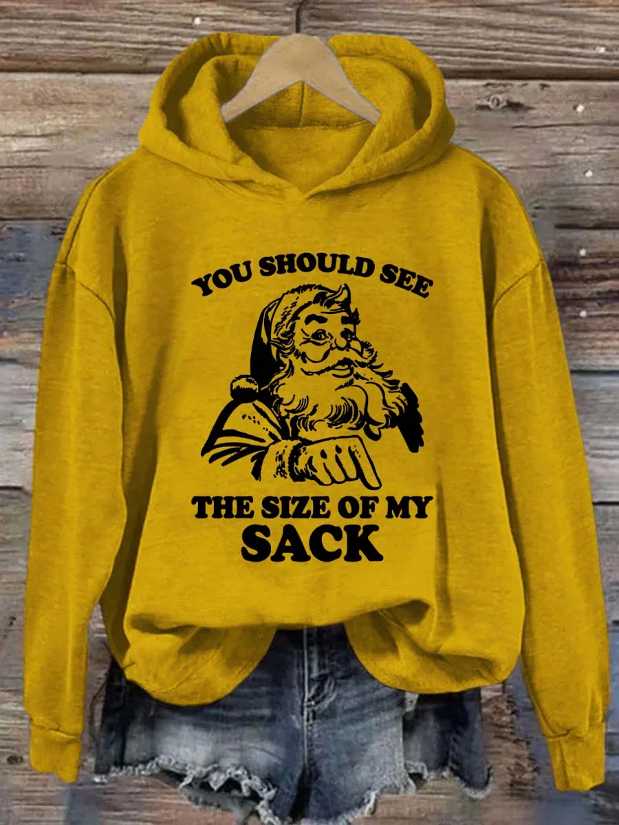 You Should See The Size Of My Sack Hoodie
