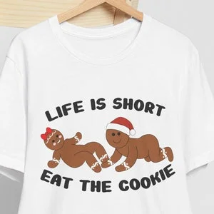 Pornhint Funny Quote Gingerbread Cookies Tee, Life is Short Eat Cookie Shirt, Holiday Baking Gift, Christmas Apparel, Humorous Food Lover Top, NSFW NSFW