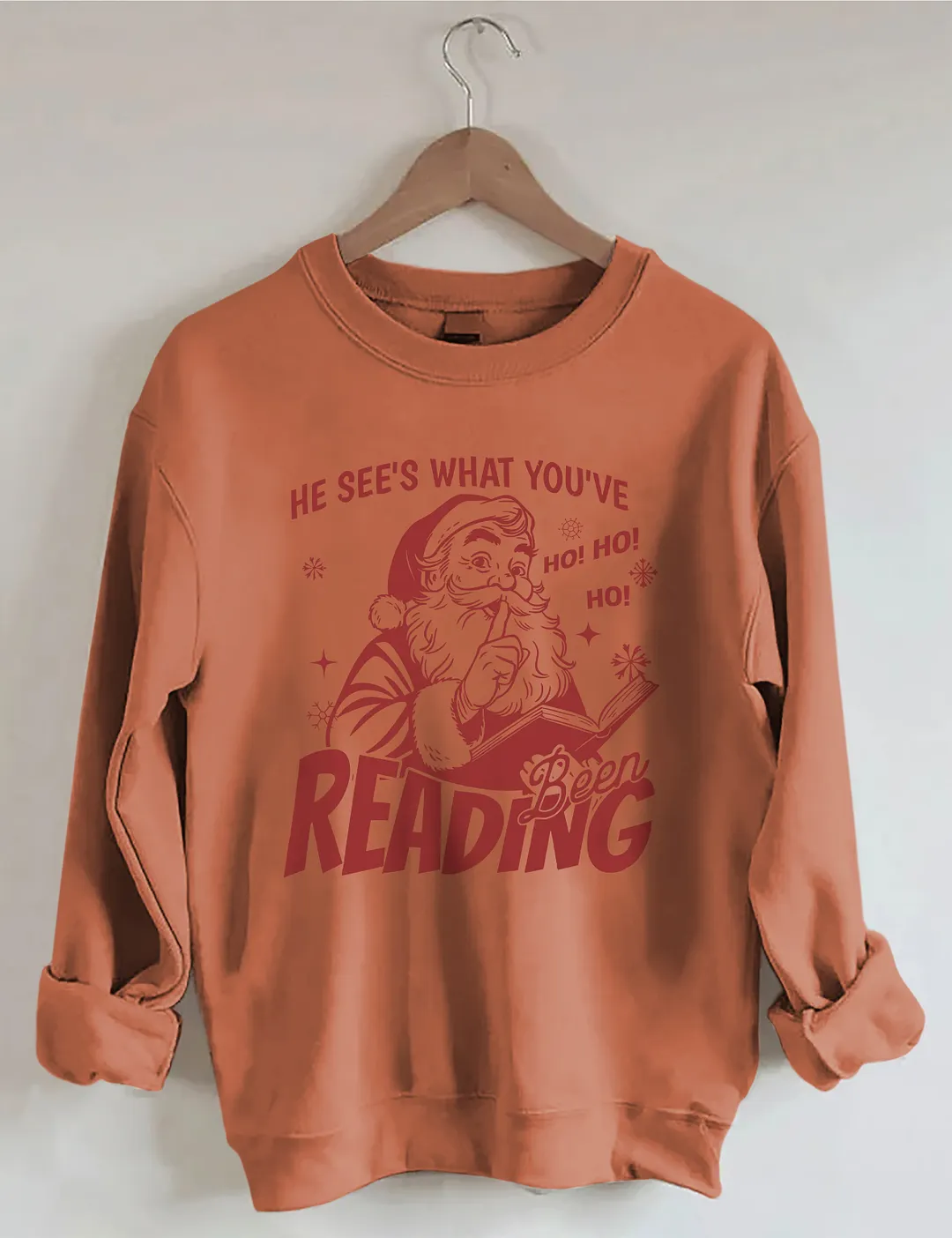 He Sees What You've Been Reading Sweatshirt