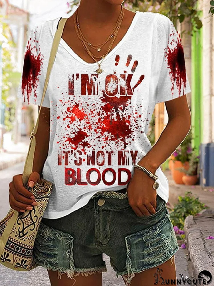 I'M Ok It'S Not My Blood Women's Casual Printed T-Shirt