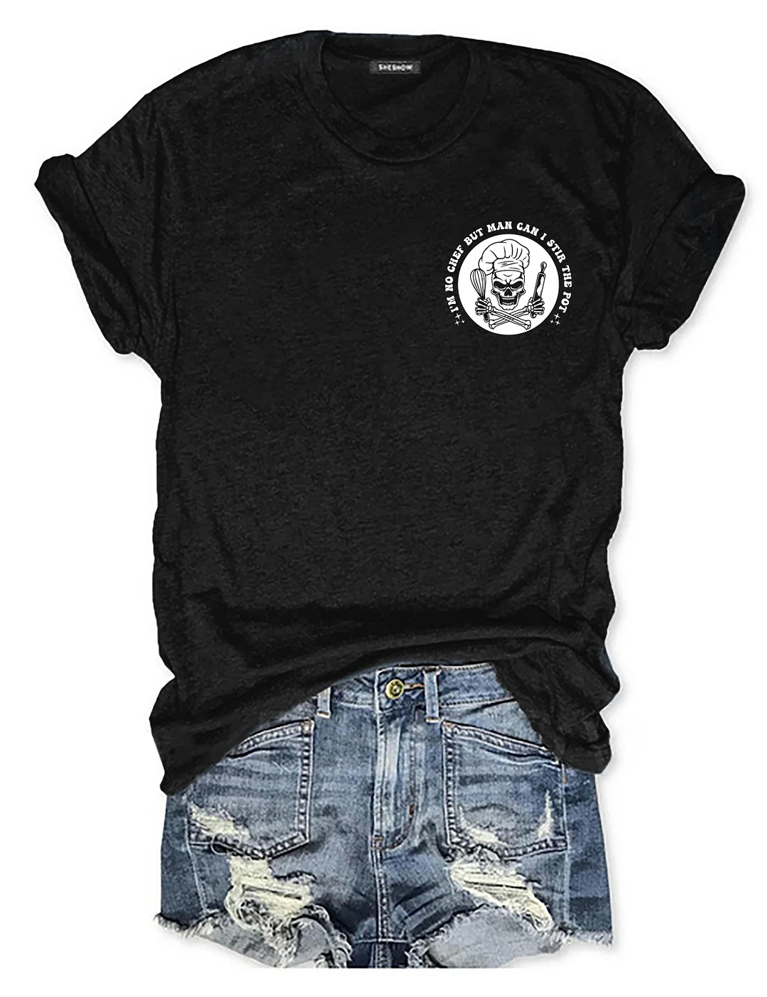 I&rsquo;M No Chef But Man Can I Stir The Pot T-Shirt