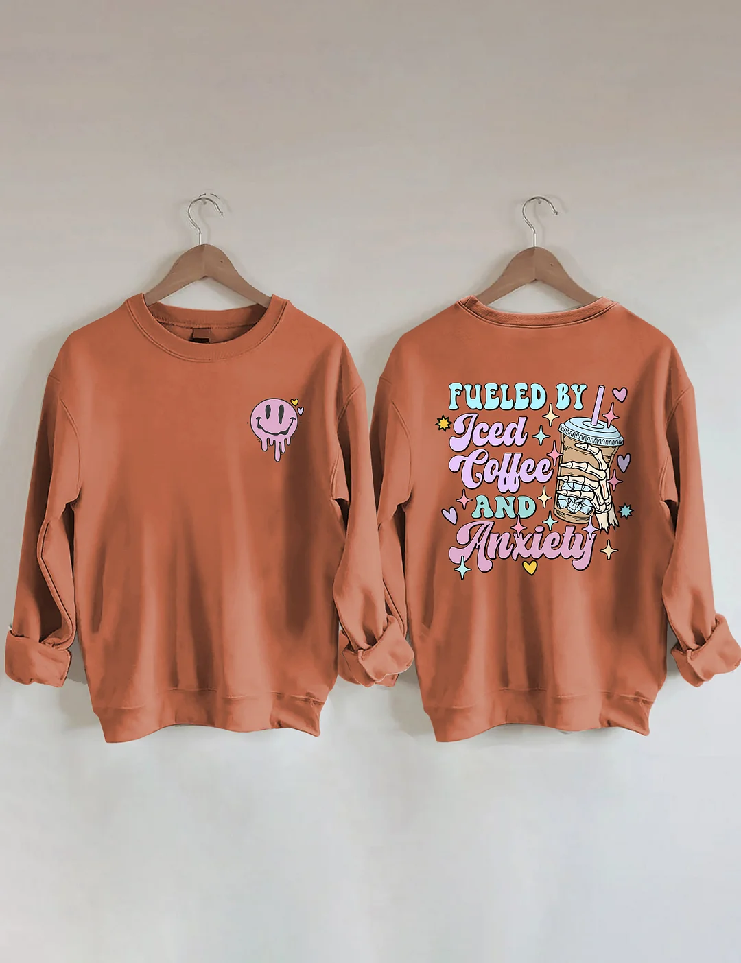 Fueled By İced Coffee And Anxiety Sweatshirt 