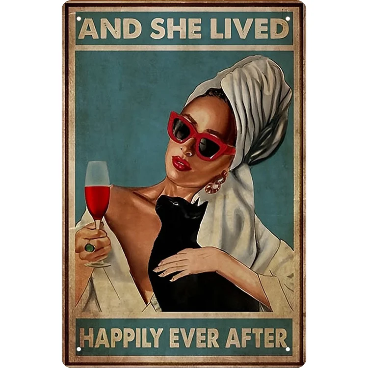 Cat And She Live Happily After Ever- Vintage Tin Signs/Wooden Signs - 7.9x11.8in & 11.8x15.7in