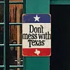 Dont Mess with Texas - Metal Tin Signs(8*12Inch/12*16Inch)