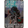 You're Still Playing Guitar - Vintage Metal Signs - 20*30cm/30*40cm - Music