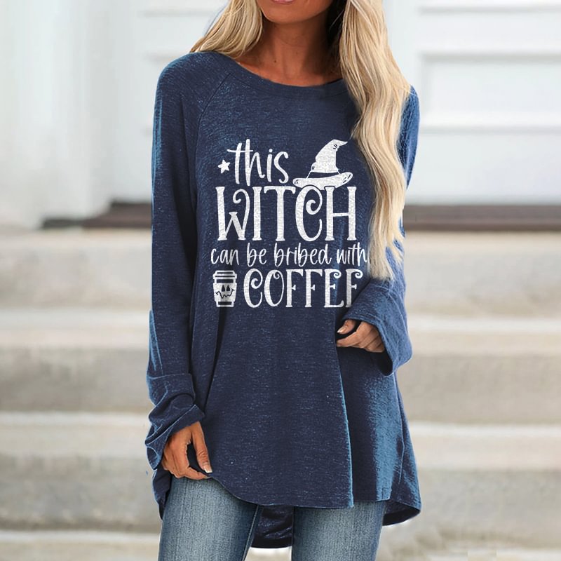 This Witch Can Be Bribed With Coffee Printed Loose T-shirt