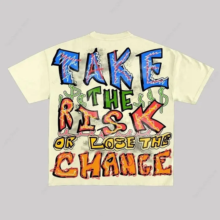 Take The Risk Or Lose The Chance Graphic Print Cotton T-Shirt