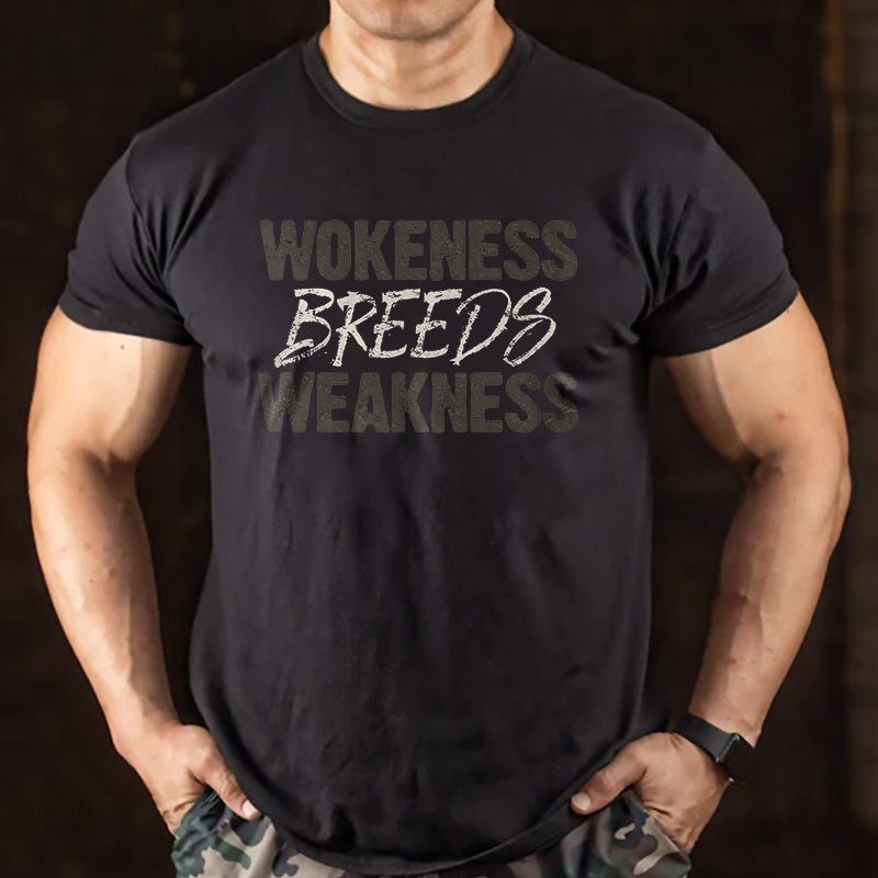 Livereid Wokeness Breeds Weakness Printed Men's T-shirt - Livereid