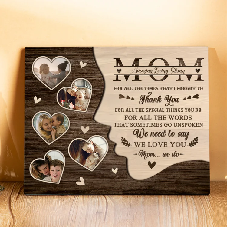 Personalized 5 Photos & 1 Text Wooden Plaque Custom Hearts Home Decor Gifts for Mom - For All The Times That I Forgot To Thank You