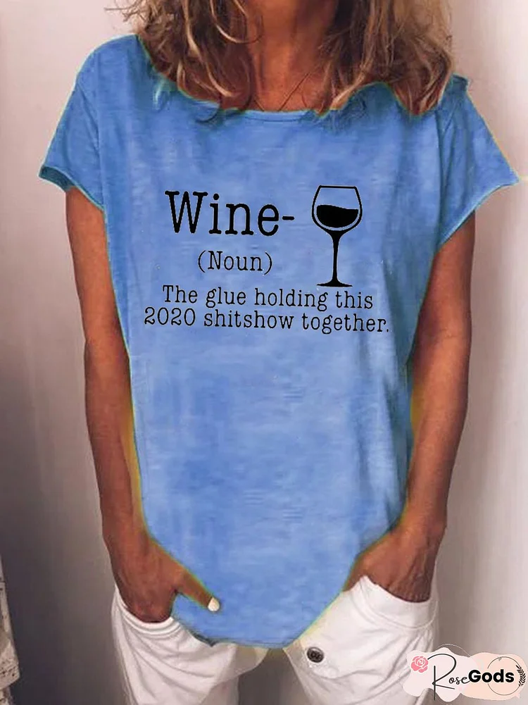 Wine The Glue Holding This Shitshow Together Shirt