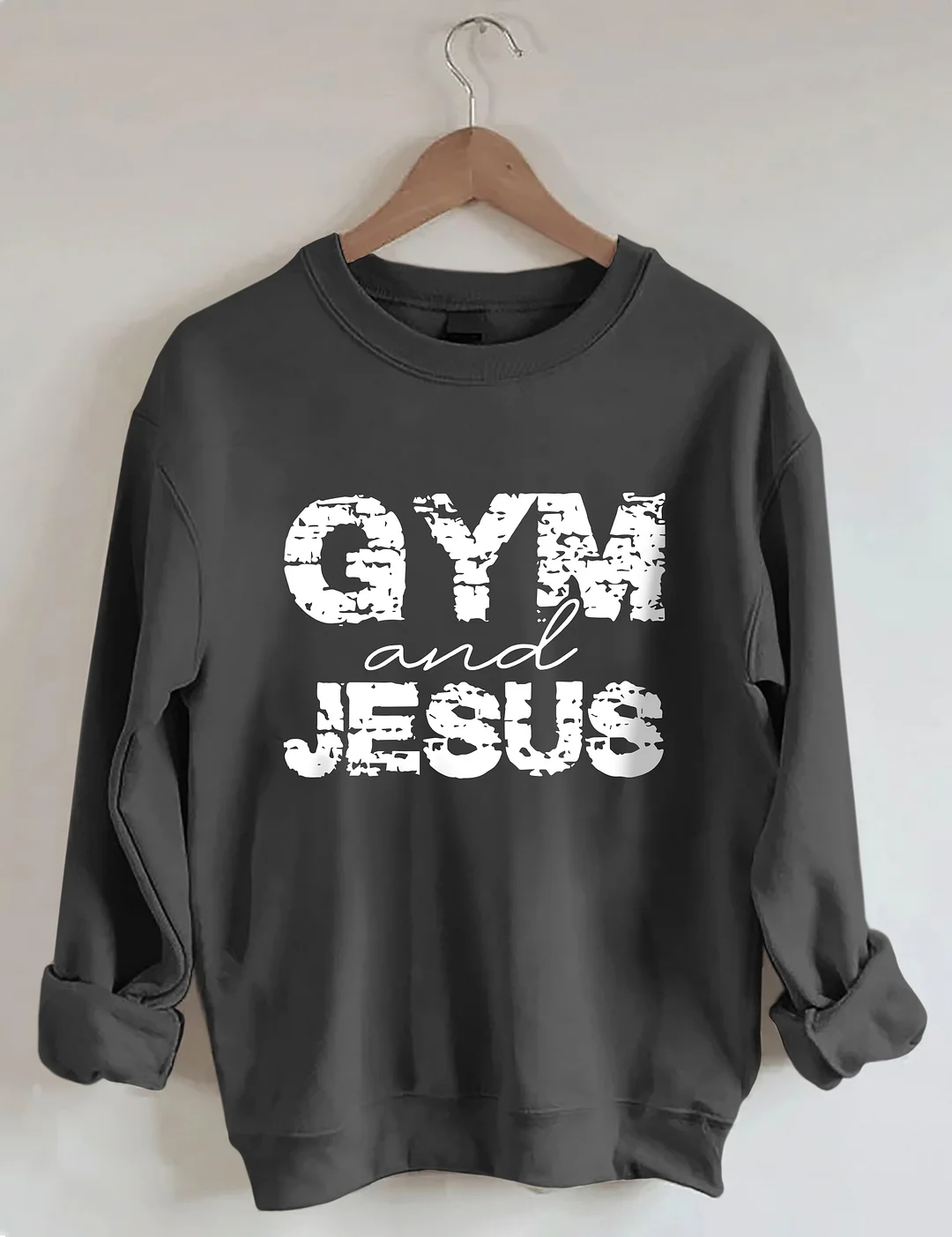 Gym And Jesus Sweatshirt