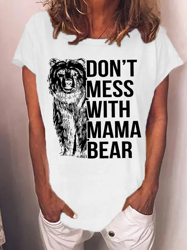 Women's Don't Mess With Mama Bear Funny Graphic Printing Text Letters Casual Cotton-Blend T-Shirt socialshop
