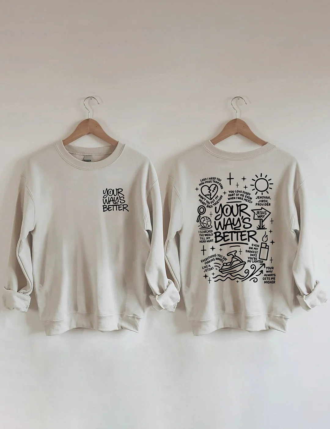 Your Way's Better Sweatshirt