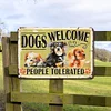 Dogs Welcome People Tolerated - Metal Tin Signs(8*12Inch/12*16Inch) - Animal