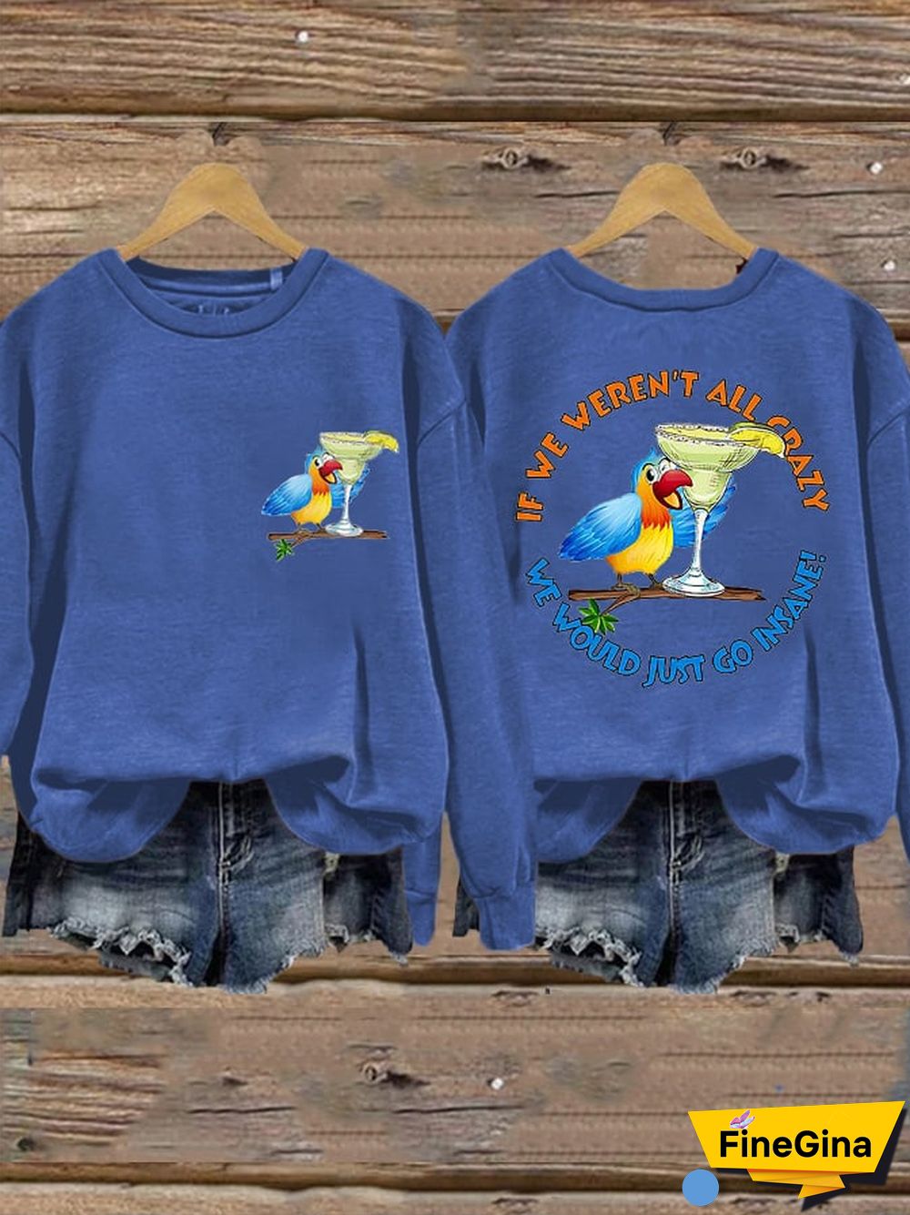 Women's If We Weren't All Crazy, We Would Just Go Insane Rip Jimmy Memorial Sweatshirt