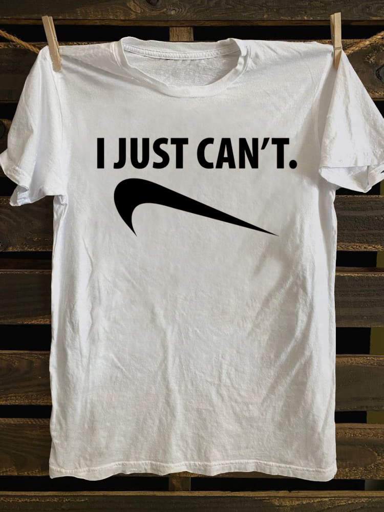 I Just Can't T-shirt