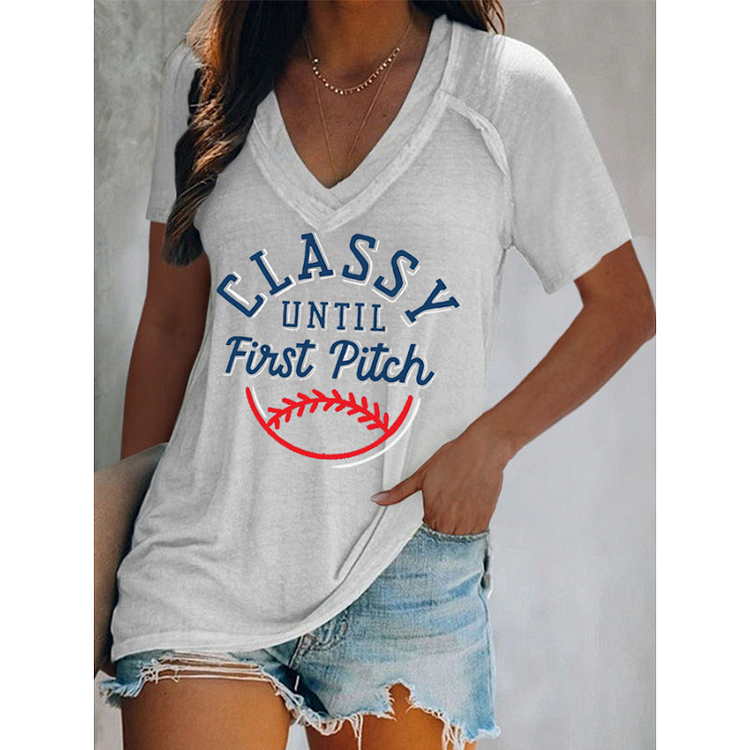 Women's Classy Until First Pitch Print V Neck T-Shirt socialshop