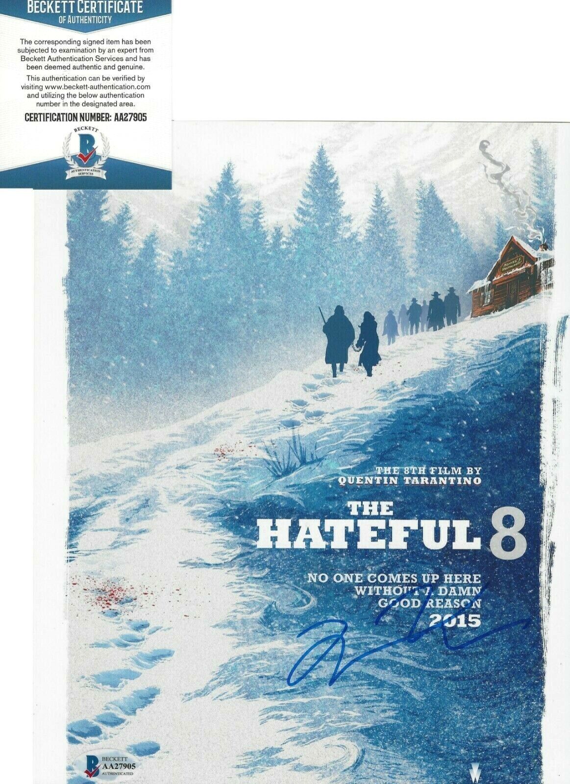 QUENTIN TARANTINO SIGNED 'THE HATEFUL EIGHT' 8x10 MOVIE POSTER Photo Poster painting BECKETT COA