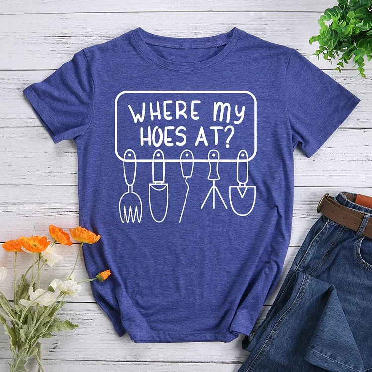 Where My Hoes At Round Neck T-shirt