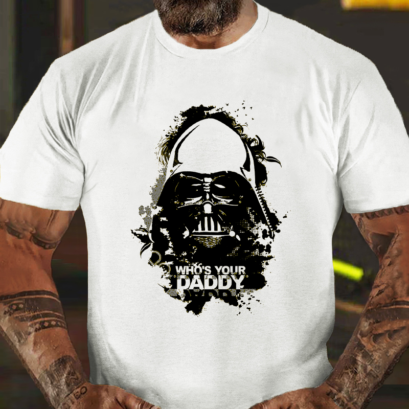 Who's Your Daddy T-shirt ctolen