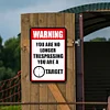 You are no Longer Trespassing, You are a Target - Metal Tin Signs(8*12Inch)