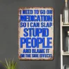 Warning Stupid People - Vintage Metal Tin Signs(12*16Inch) - Warning