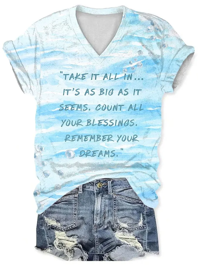 V-neck rip Jimmy take all its big seems count your blessings remember dreams print t-shirt
