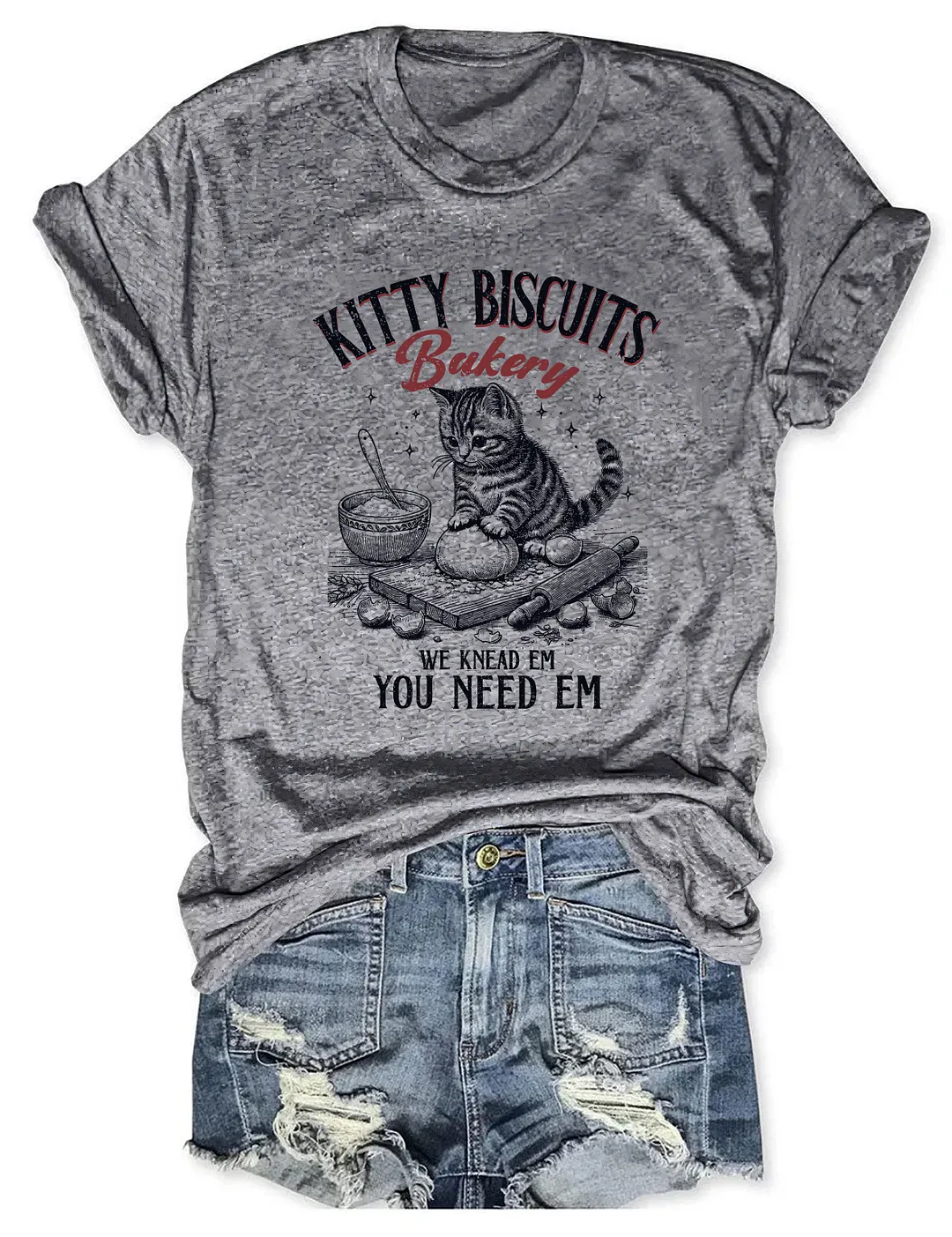 Kitty Biscuits We Knead Em You Need Em T-shirt
