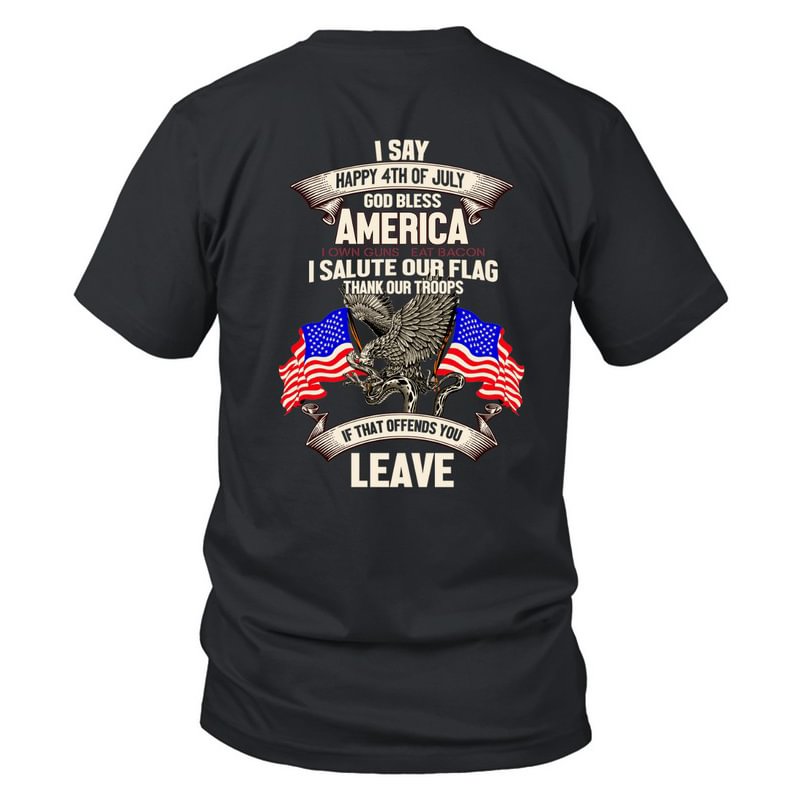 'I Say Happy 4th Of July' T-Shirt Celebrating 4th Of July - Independence Day