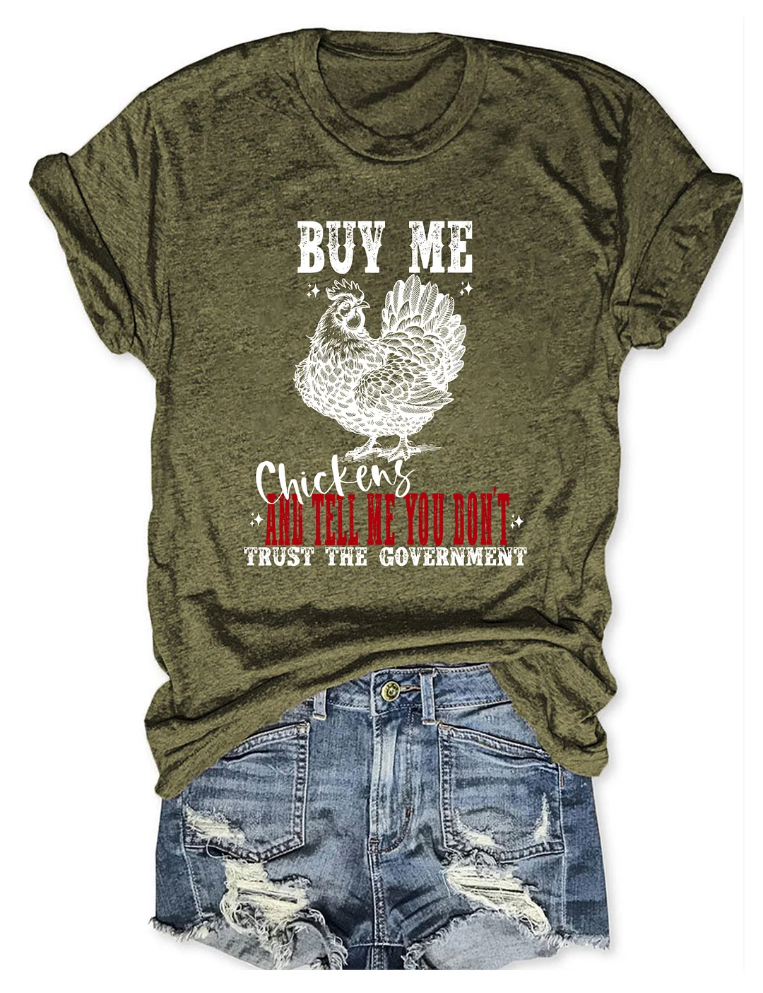 Buy Me Chickens T-shirt