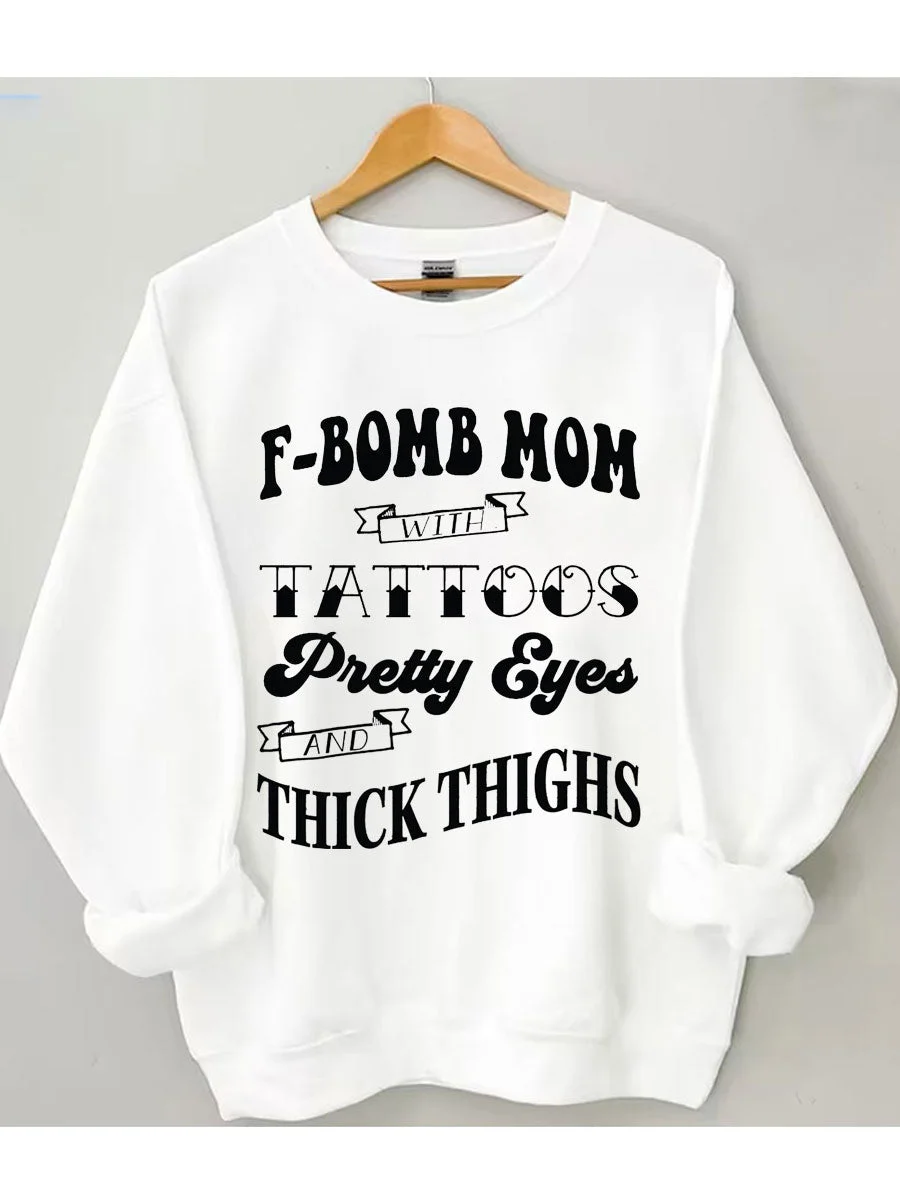 F-Bomb Mom With Tattoos Pretty Eyes and Thick Thighs