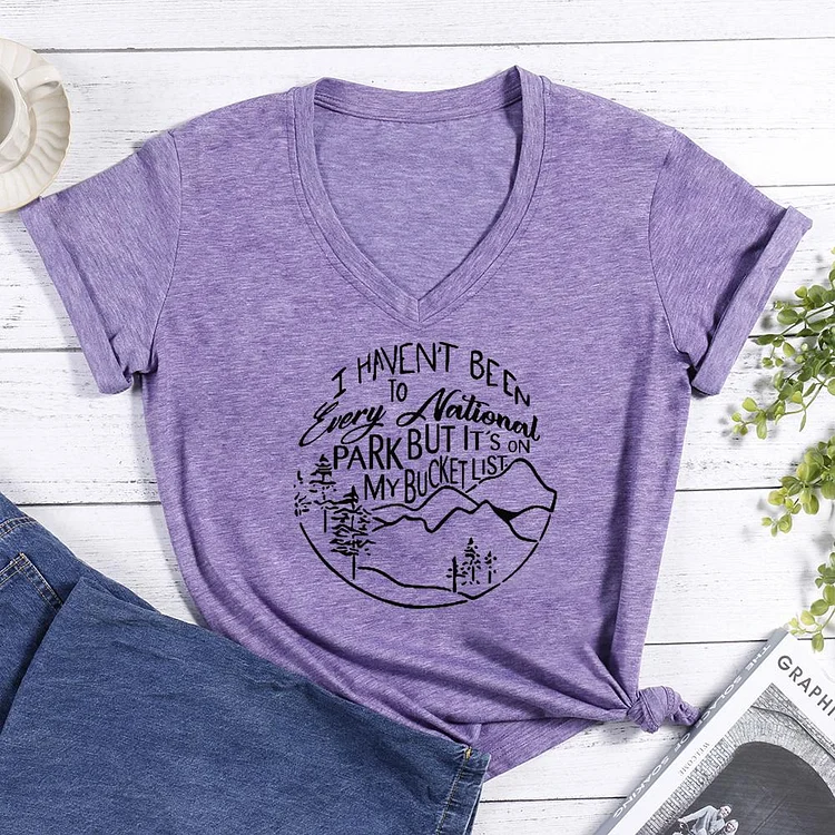 I Haven't Been To Every National Park V-neck T Shirt