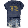 The Team The Team The Team Michigan Wolverines Tee