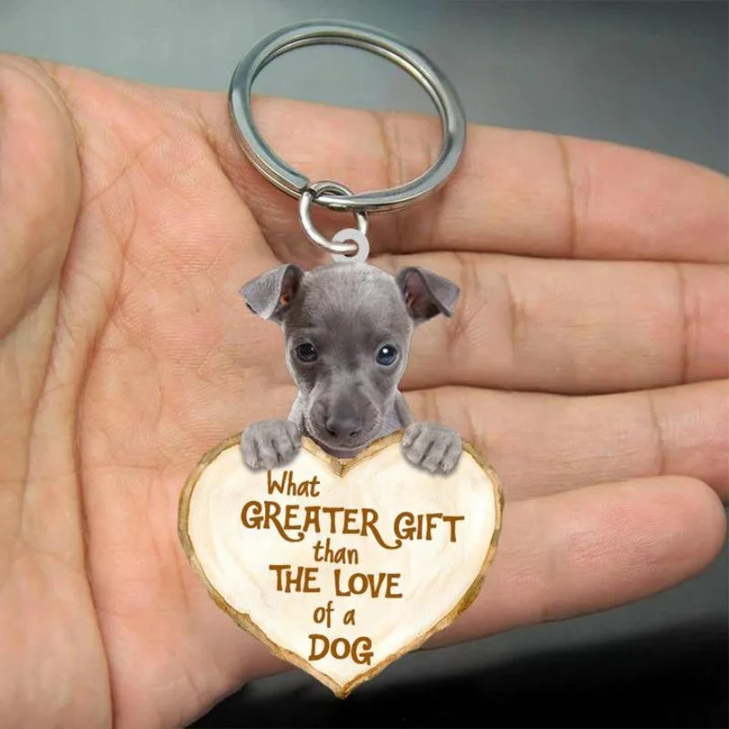 VigorDaily Italian Greyhound What Greater Gift Than The Love Of A Dog Acrylic Keychain GG114