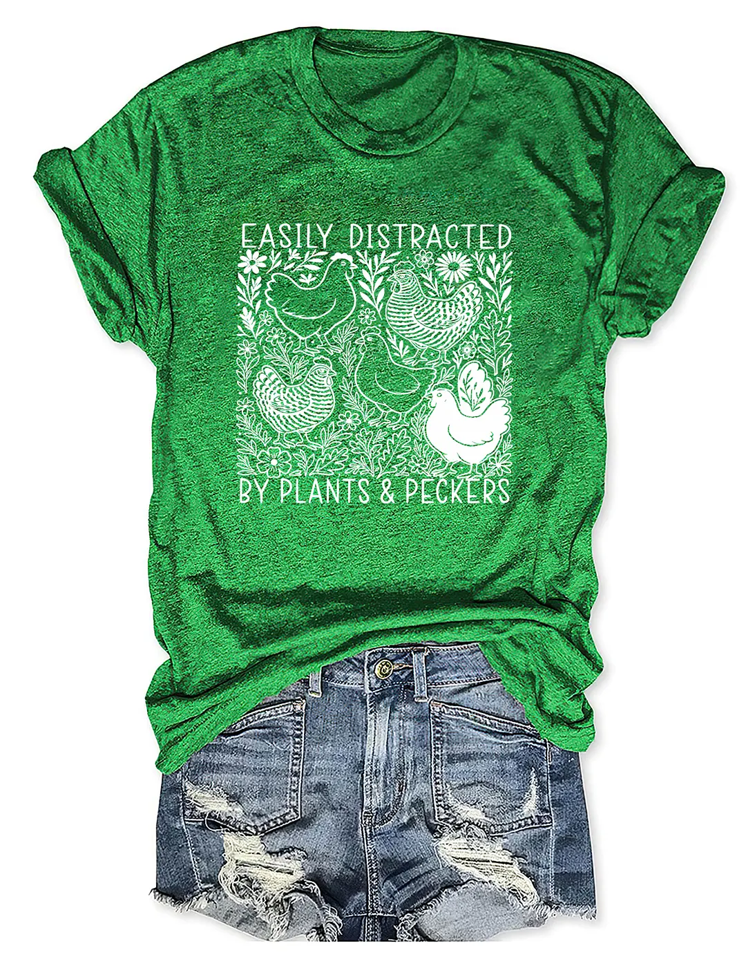 Easily Distracted By Plants And Peckers T-shirt