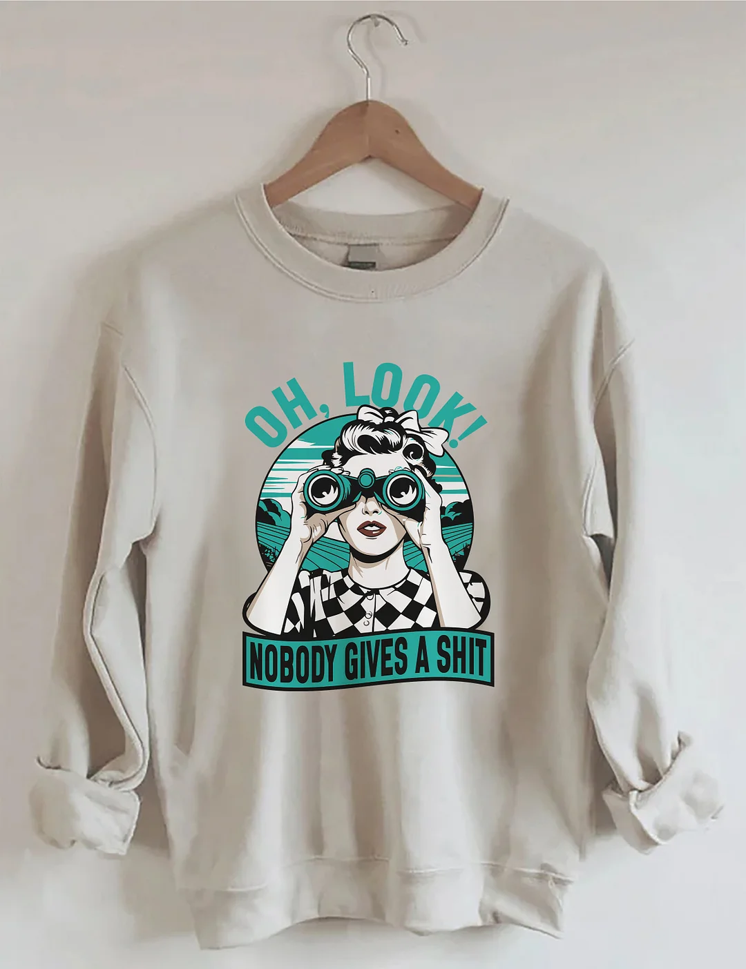 Oh Look Nobody Gives A Shit Sweatshirt