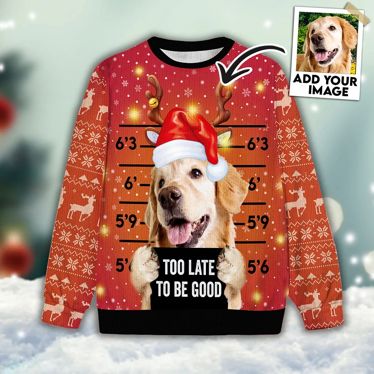 Custom Pet Unisex Sweater All Over Print Too Late To Be Good Tomato Red Color