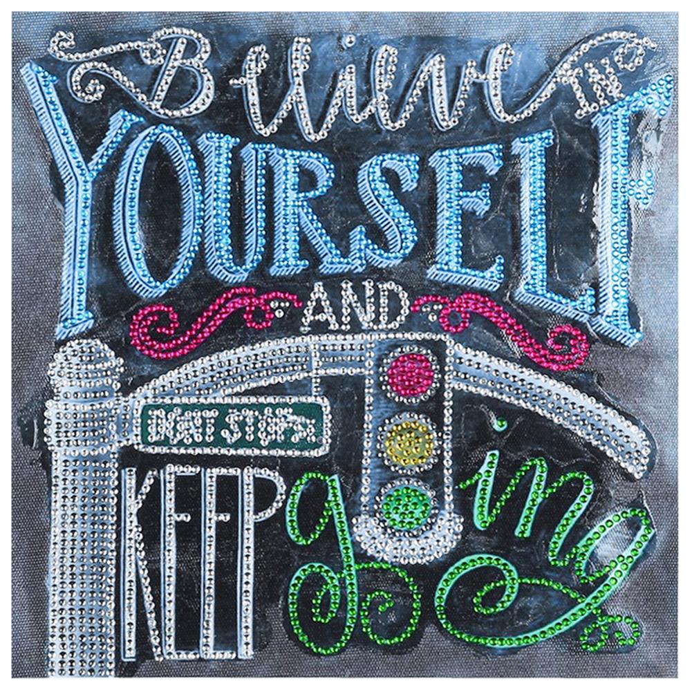 

Believe Yourself And Keep Going Quotes - Special Shaped Diamond Painting - 25x25cm, 501 Original