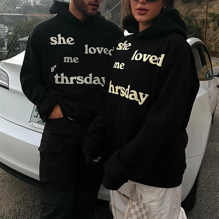 Puff Printed She Loved Me Til Thrsday Loose Hoodie