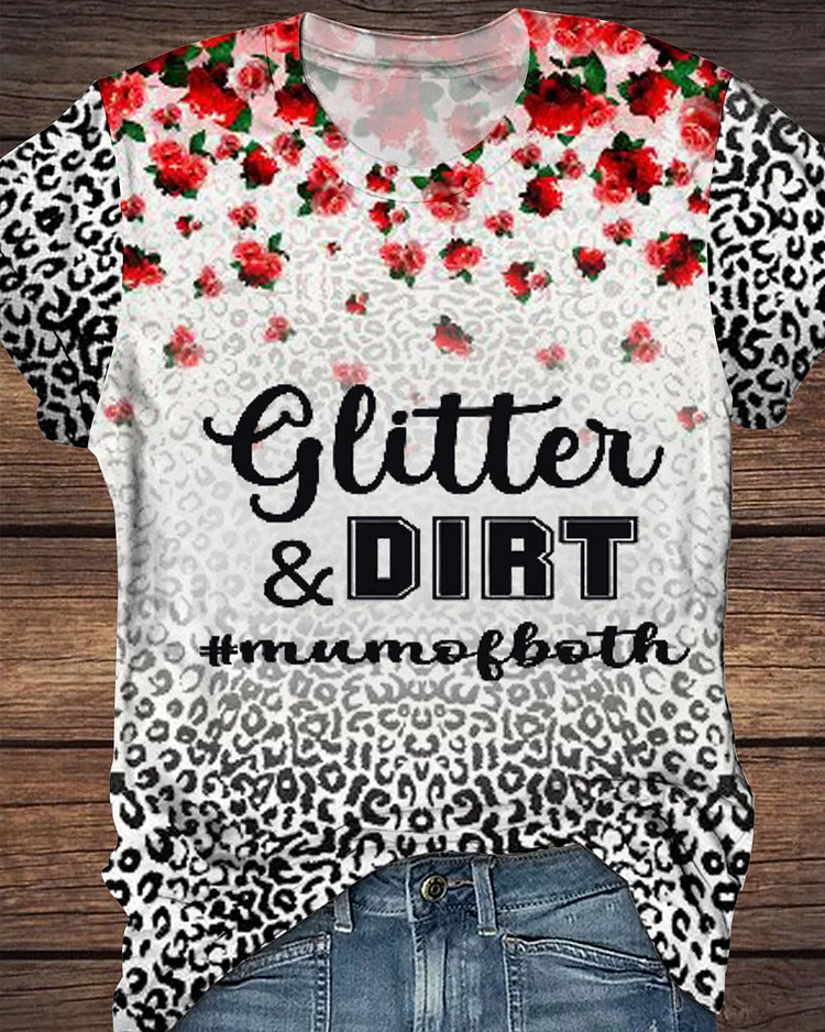 Glitter & Dirt Mum Of Both Round Neck Short Leeve Mom T-shirt