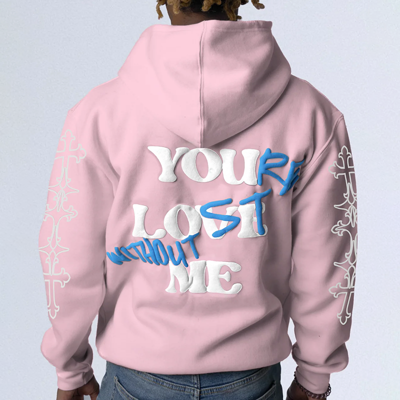 Your Lost Without Me Print Full Zip Hoodie