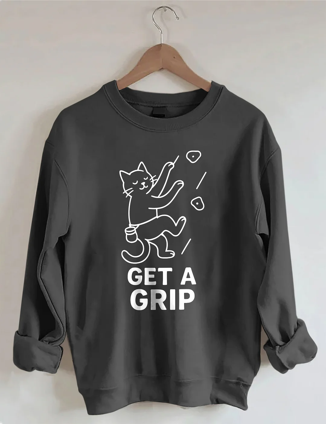 Funny Cat Get a Grip Sweatshirt