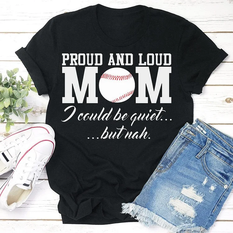 AL™ proud and loud mom baseball T-shirt Tee -03254-Annaletters