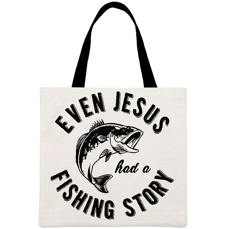 Even Jesus Had A Fishing Story Printed Linen Bag-Annaletters