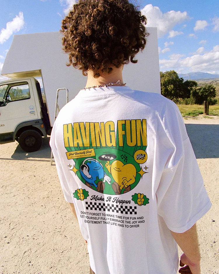 Having Fun Make It Happen T-shirt